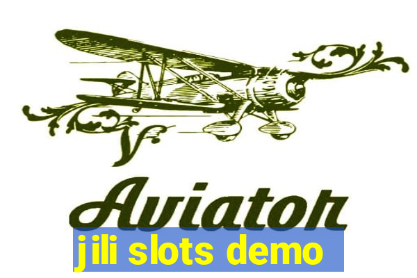 jili slots demo